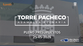 Plenos Torre Pacheco 25/05/2026