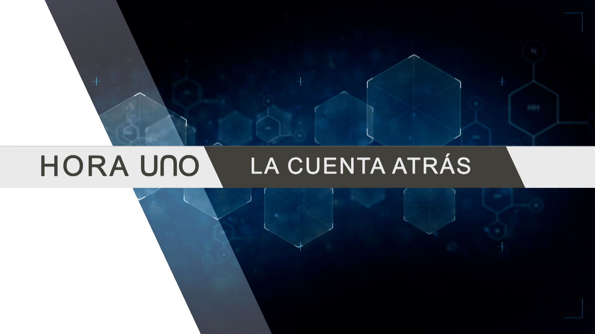Hora Uno La Cuenta Atrás